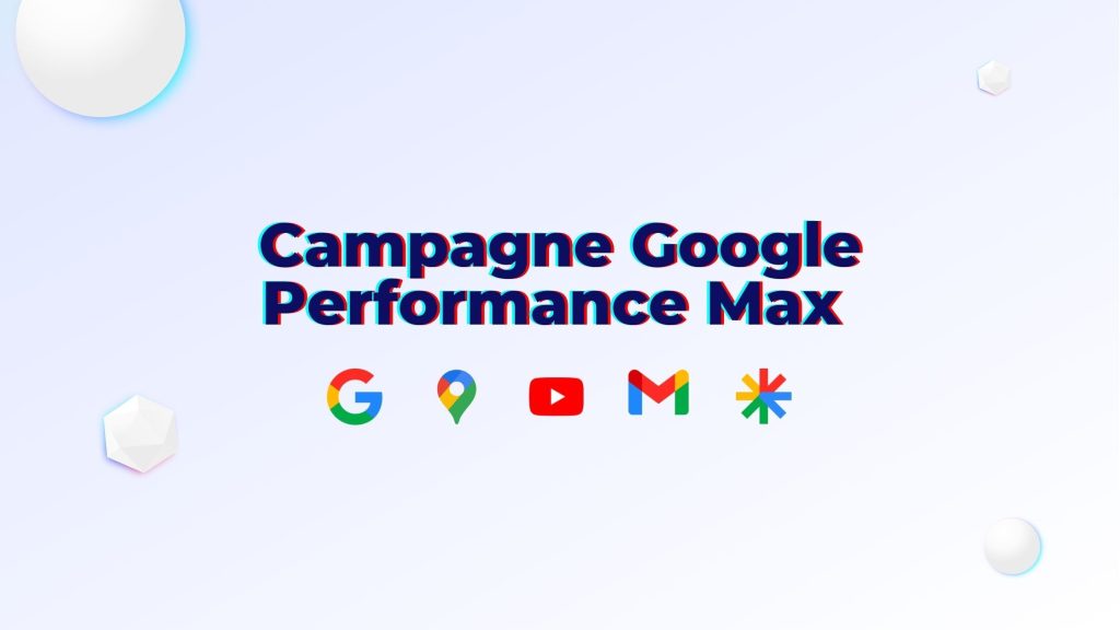 Les campagnes Performance Max de Google